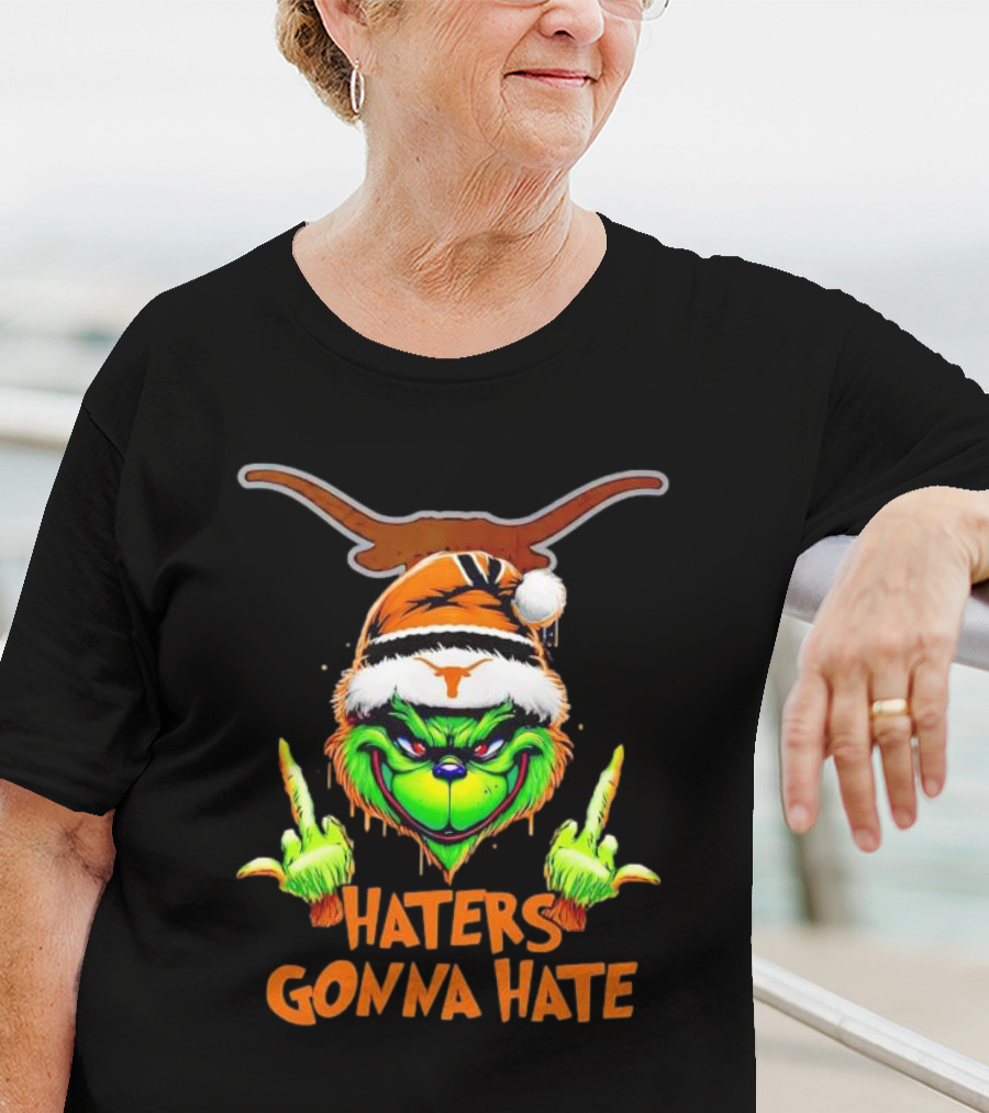 Texas Longhorns Grinch Haters Gonna Hate Christmas T-Shirt