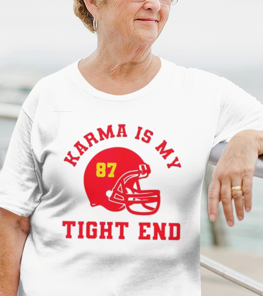 Karma Is My Tight End 87 Football Kansas T-Shirt