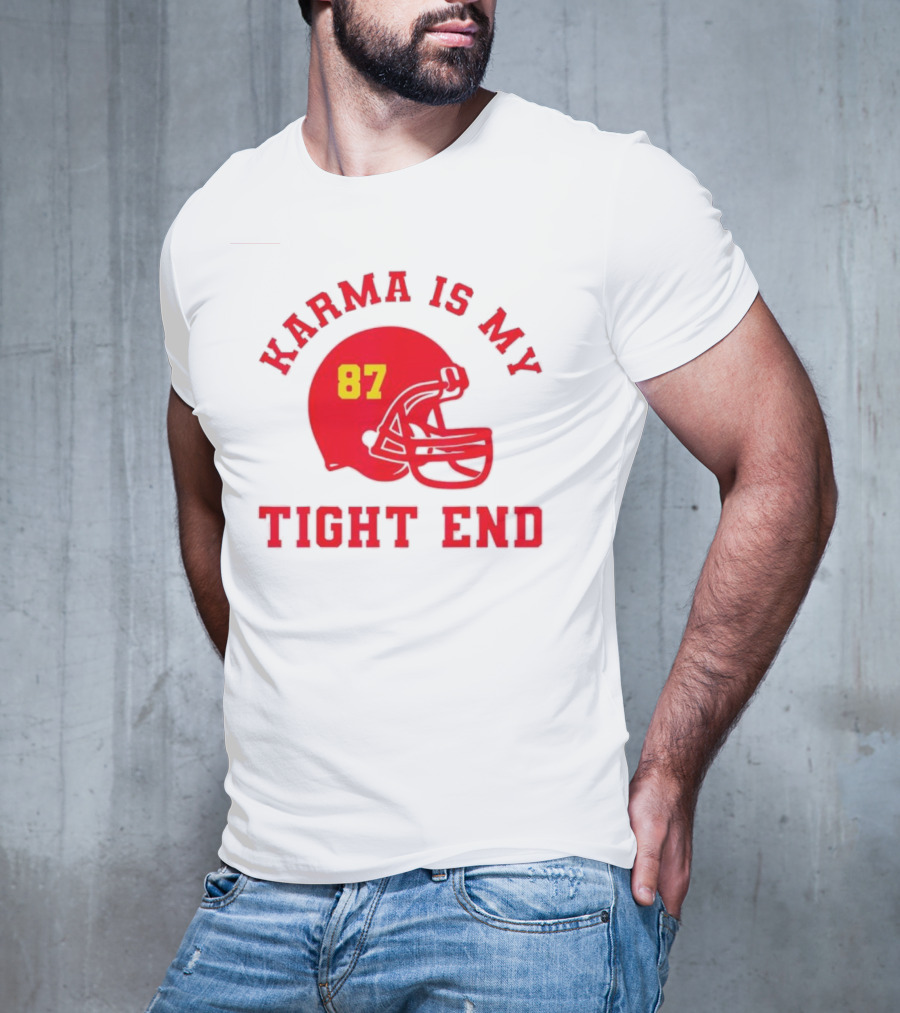 Karma Is My Tight End 87 Football Kansas T-Shirt