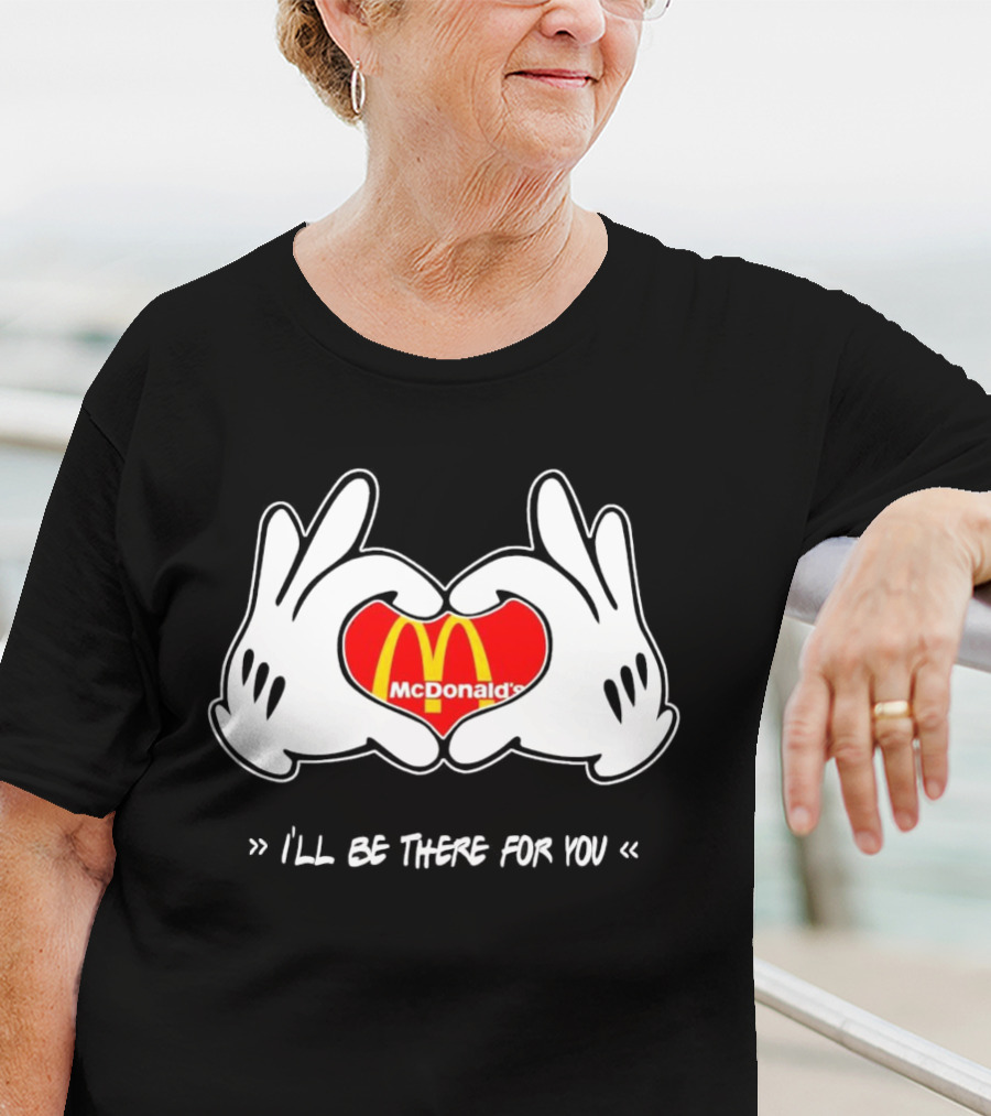 Mickey Hands Heart McDonald's I'll Be There For You T-Shirt