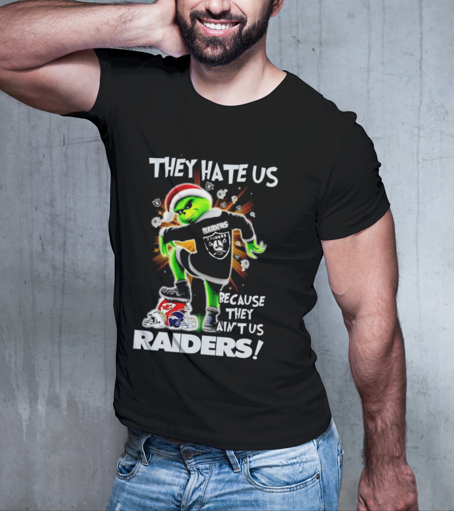 Grinch Raiders Christmas They Hate Us Because They Ain't Us Las Vegas Chiefs Patriots T-Shirt