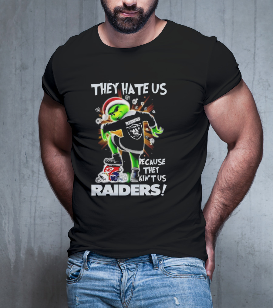 Grinch Raiders Christmas They Hate Us Because They Ain't Us Las Vegas Chiefs Patriots T-Shirt