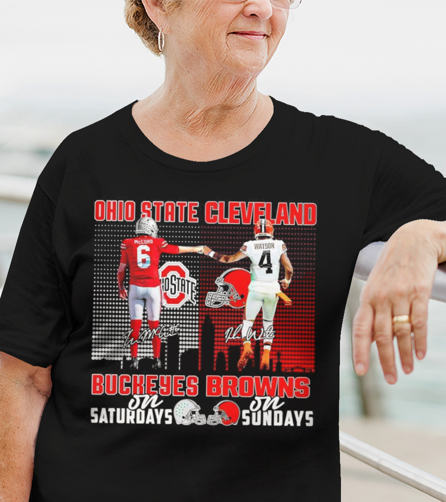 Ohio State Buckeyes Saturdays McCord Cleveland Browns Sundays Watson T-Shirt
