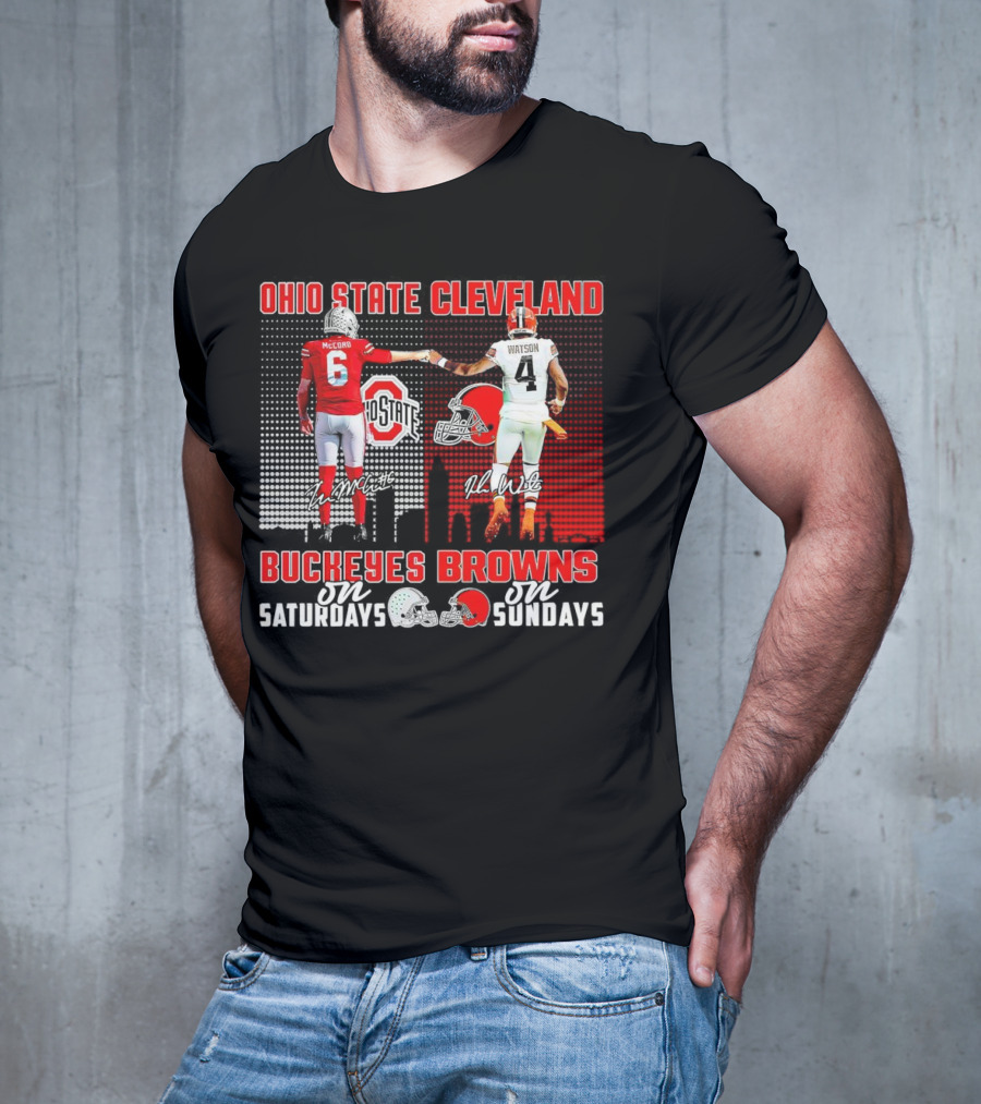 Ohio State Buckeyes Saturdays McCord Cleveland Browns Sundays Watson T-Shirt
