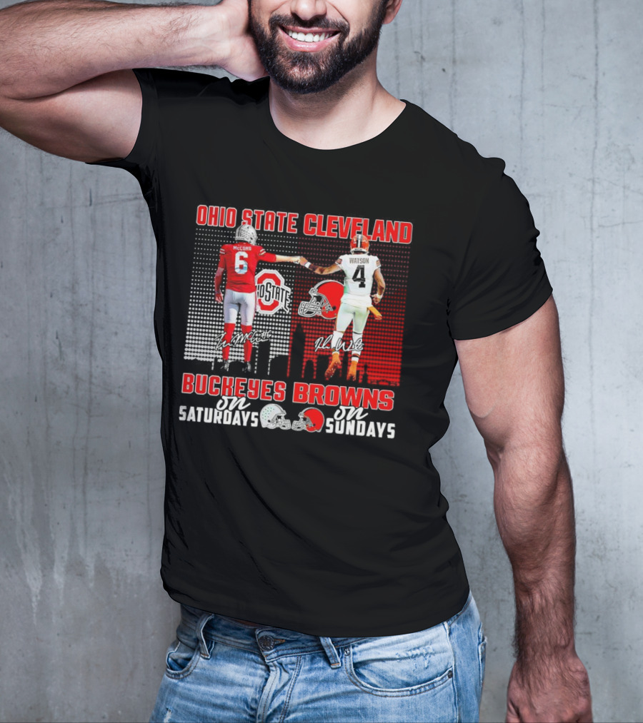 Ohio State Buckeyes Saturdays McCord Cleveland Browns Sundays Watson T-Shirt