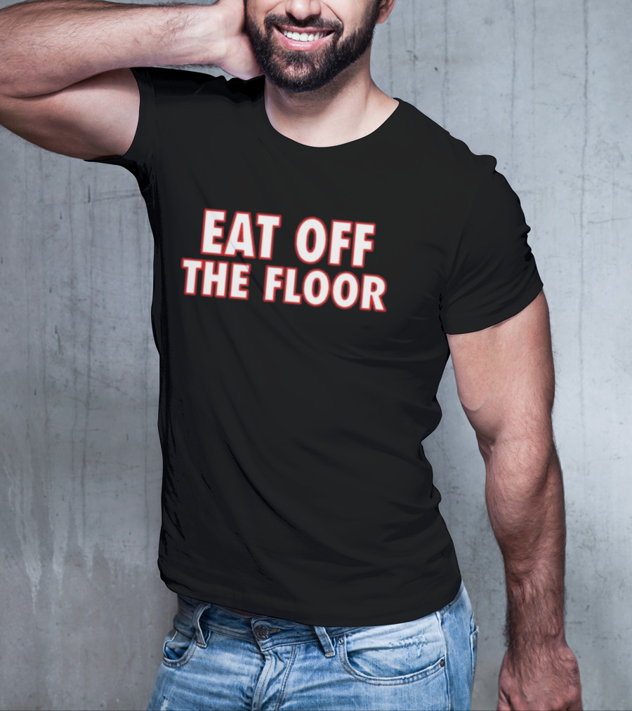Pat McAfee Eat Off The Floor Phrase T-Shirt