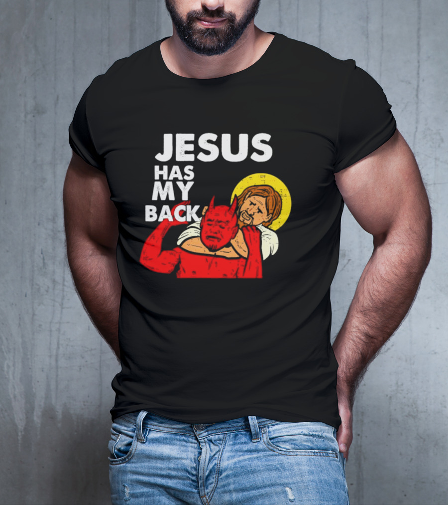 Jesus Has My Back With Devil Wrestling T-Shirt