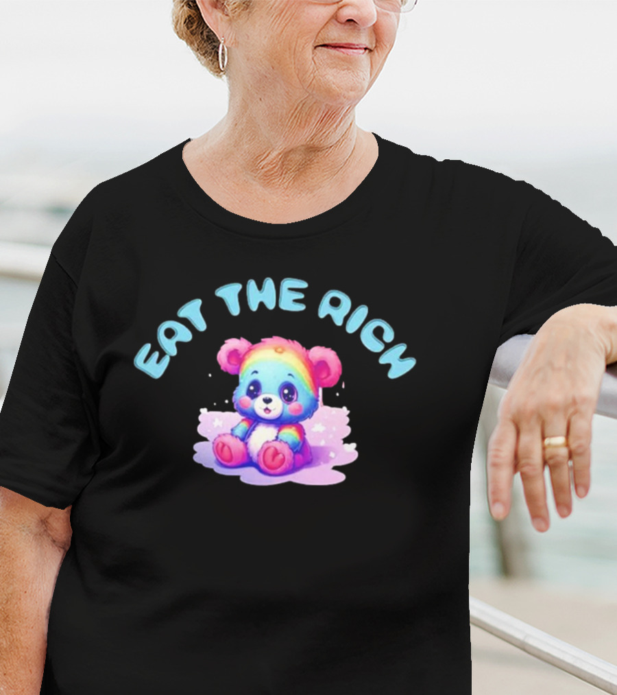 Eat The Rich Rainbow Teddy Bear T-Shirt
