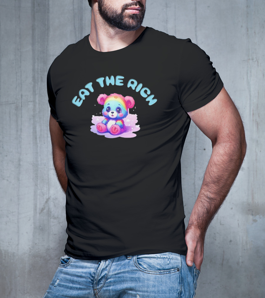 Eat The Rich Rainbow Teddy Bear T-Shirt