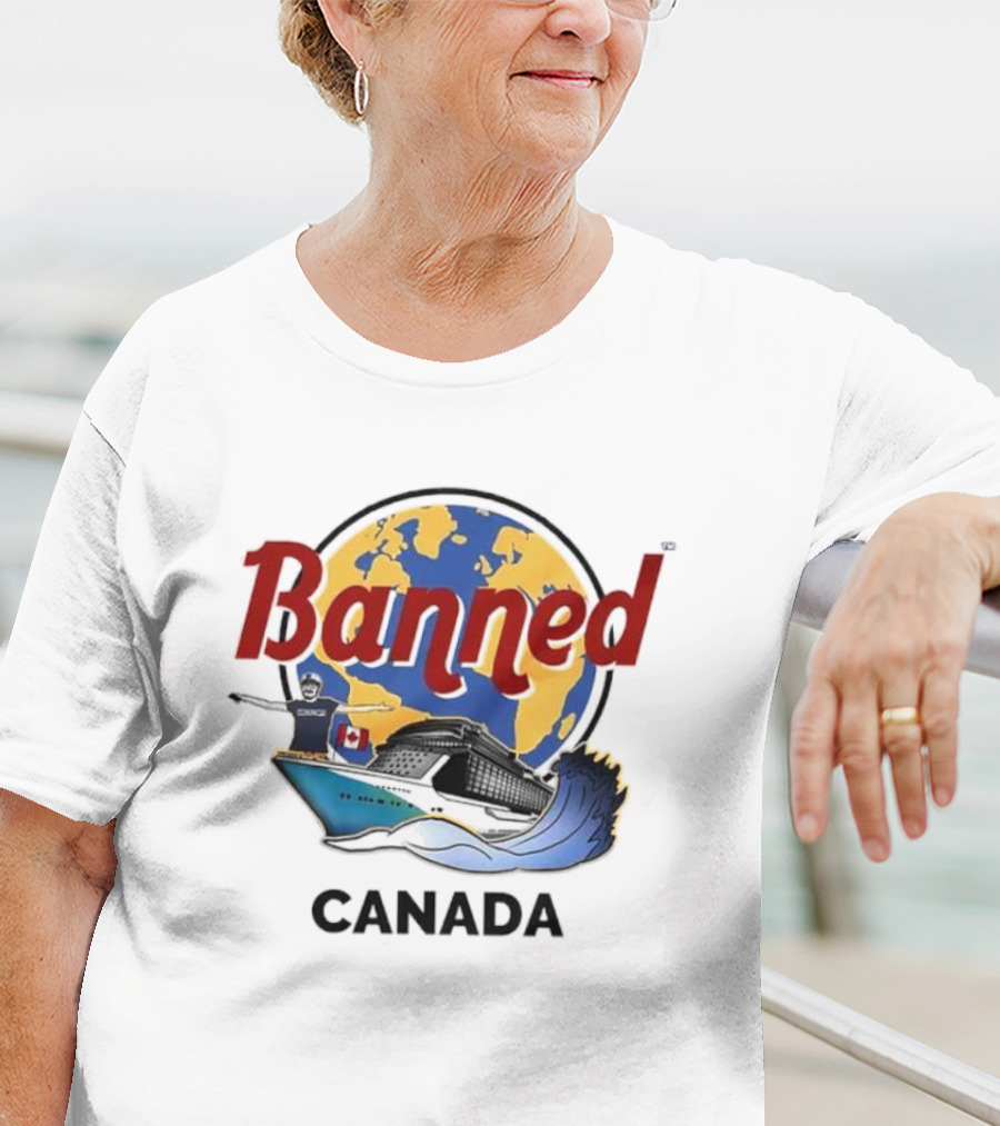 Banned From Canada Map Ship Wave T-Shirt