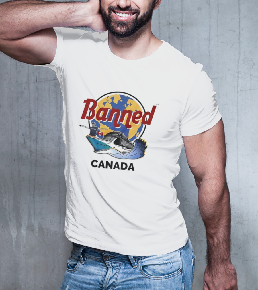 Banned From Canada Map Ship Wave T-Shirt