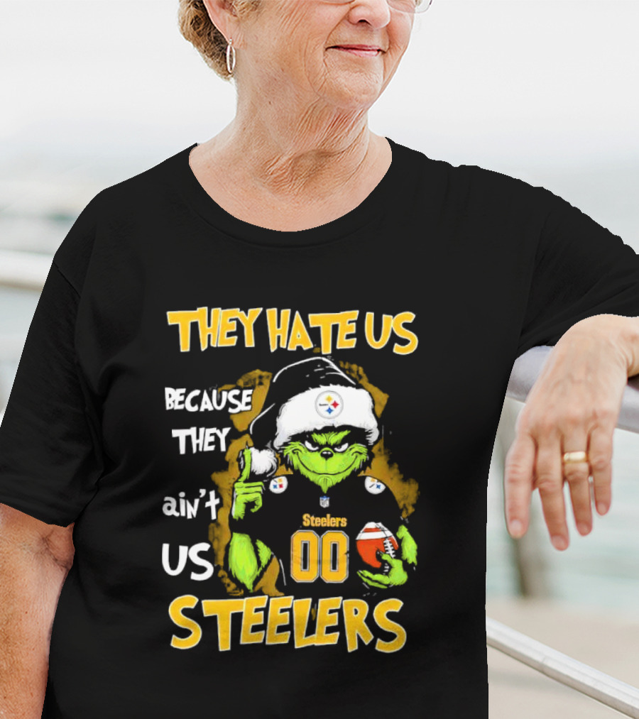 They Hate Us Because They Ain't Us Grinch Pittsburgh Steelers 00 Christmas T-Shirt