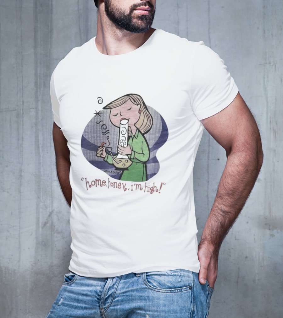 Home Honey I’m High Cartoon Character Smoking Bong T-Shirt