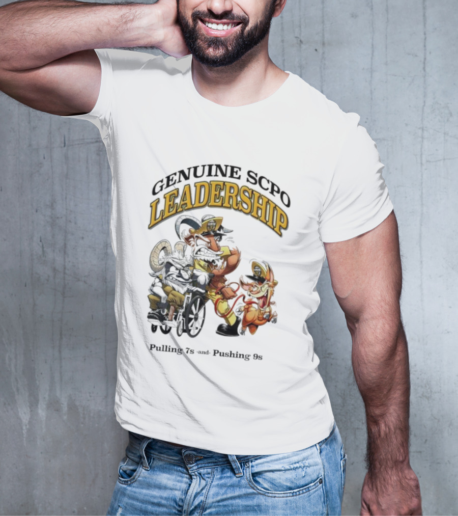 Genuine SCPO Leadership Pulling 7s And Pushing 9s T-Shirt