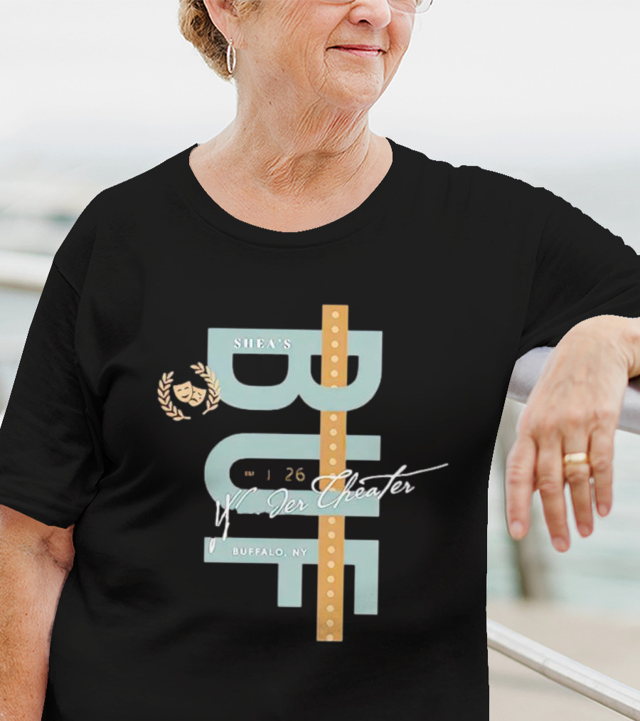 Shea's Buffalo NY Wonder Theater January 26 T-Shirt