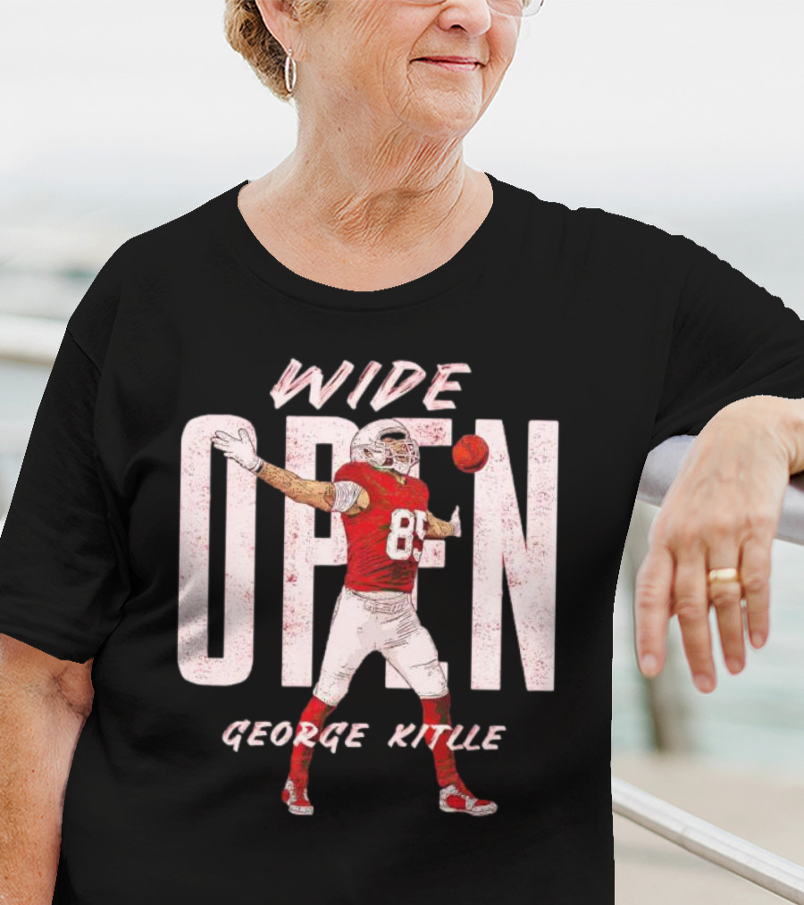 Wide Open George Kittle Football Catch T-Shirt