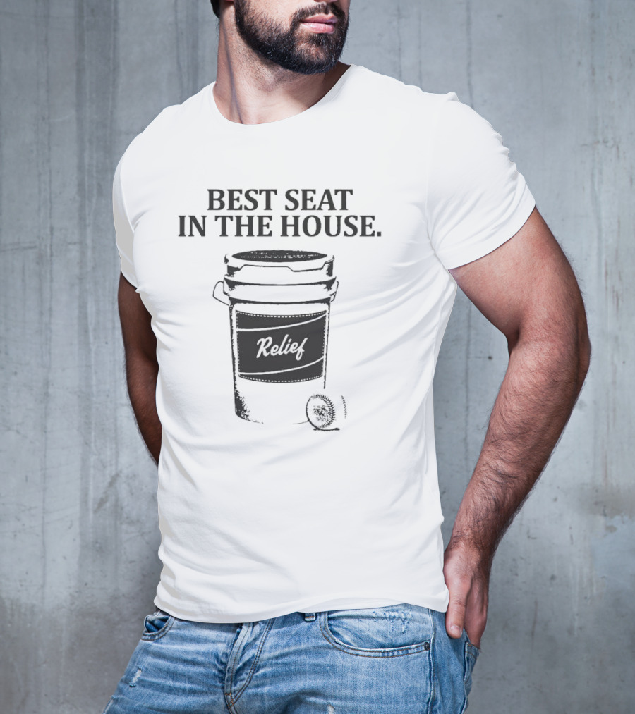 Relief Best Seat In The House Toilet Humor T-Shirt