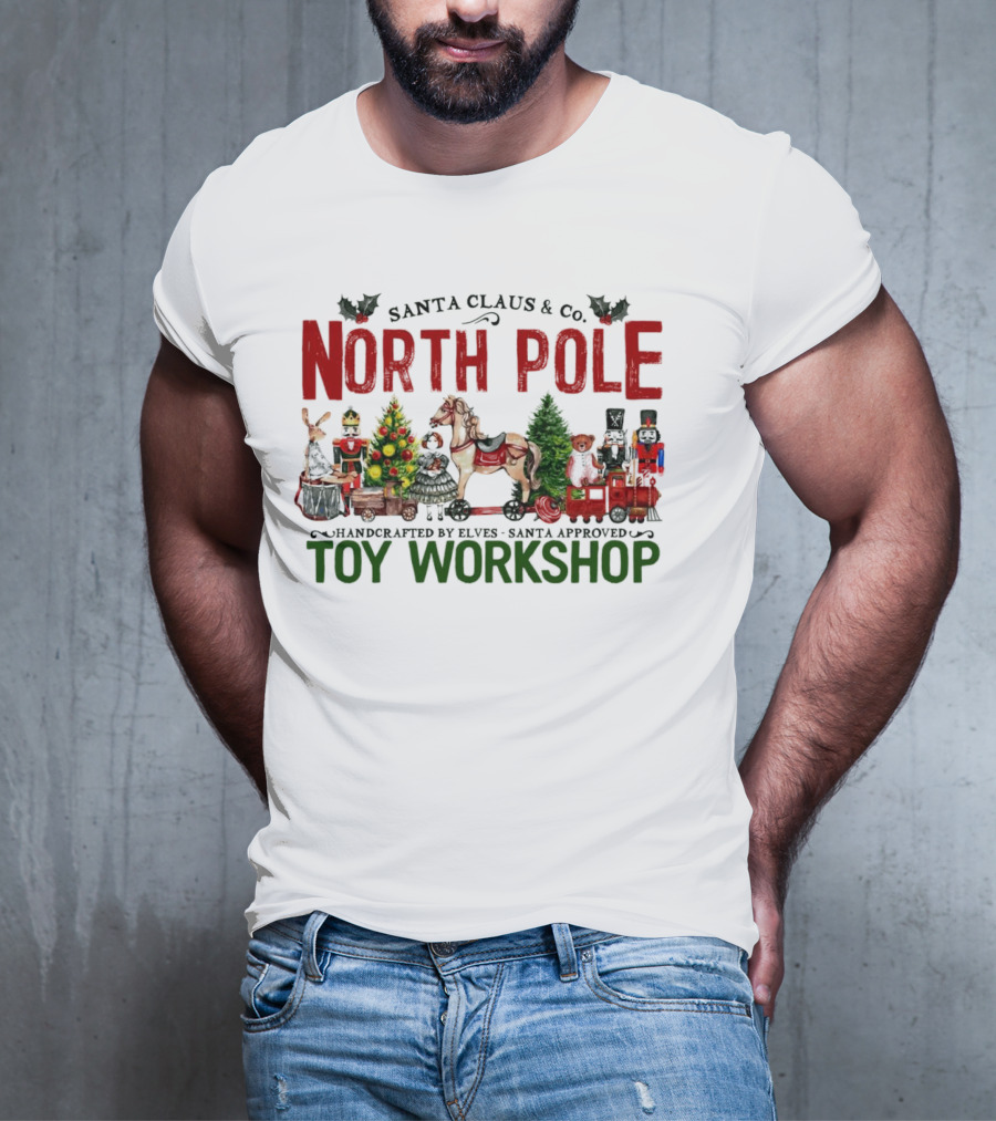 Santa Claus And Co. North Pole Handcrafted By Elves Santa Approved Toy Workshop T-Shirt