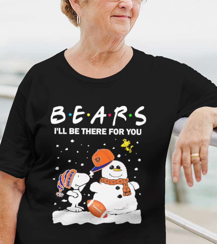 Snoopy And Snowman Chicago Bears I'll Be There For You Christmas Football T-Shirt