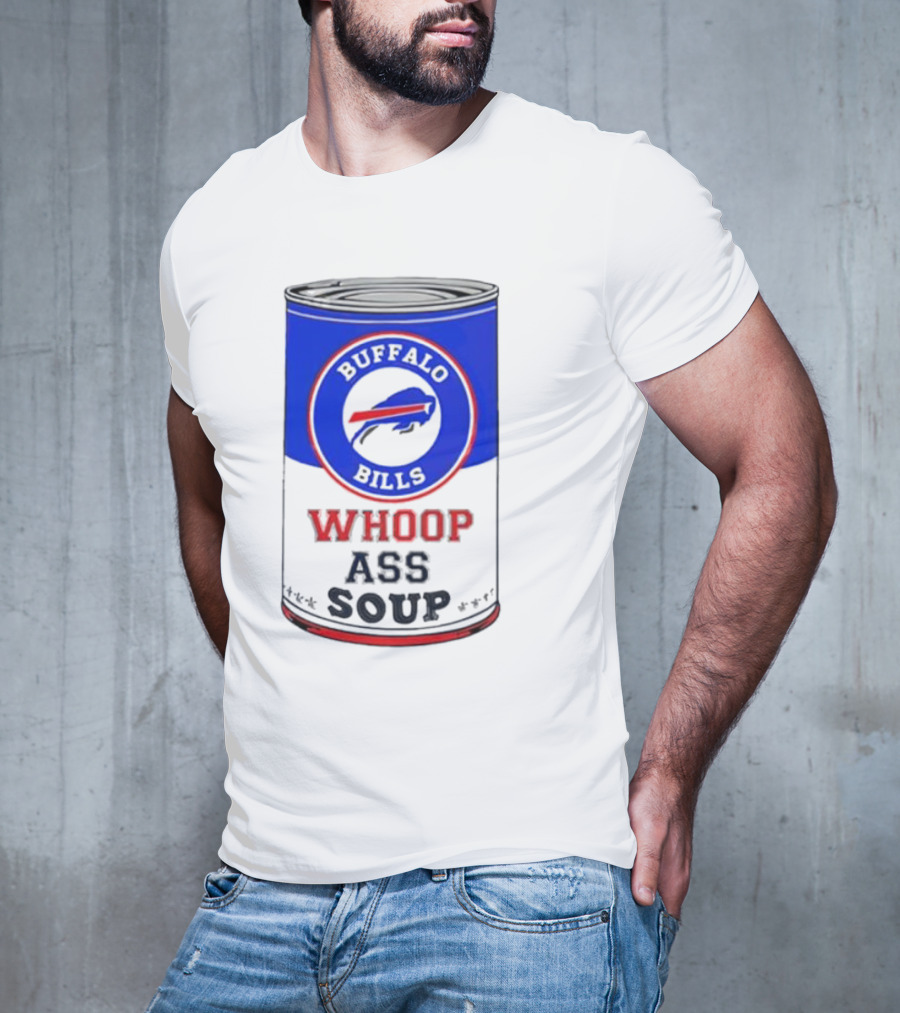 Buffalo Bills Whoop Ass Soup T-Shirt