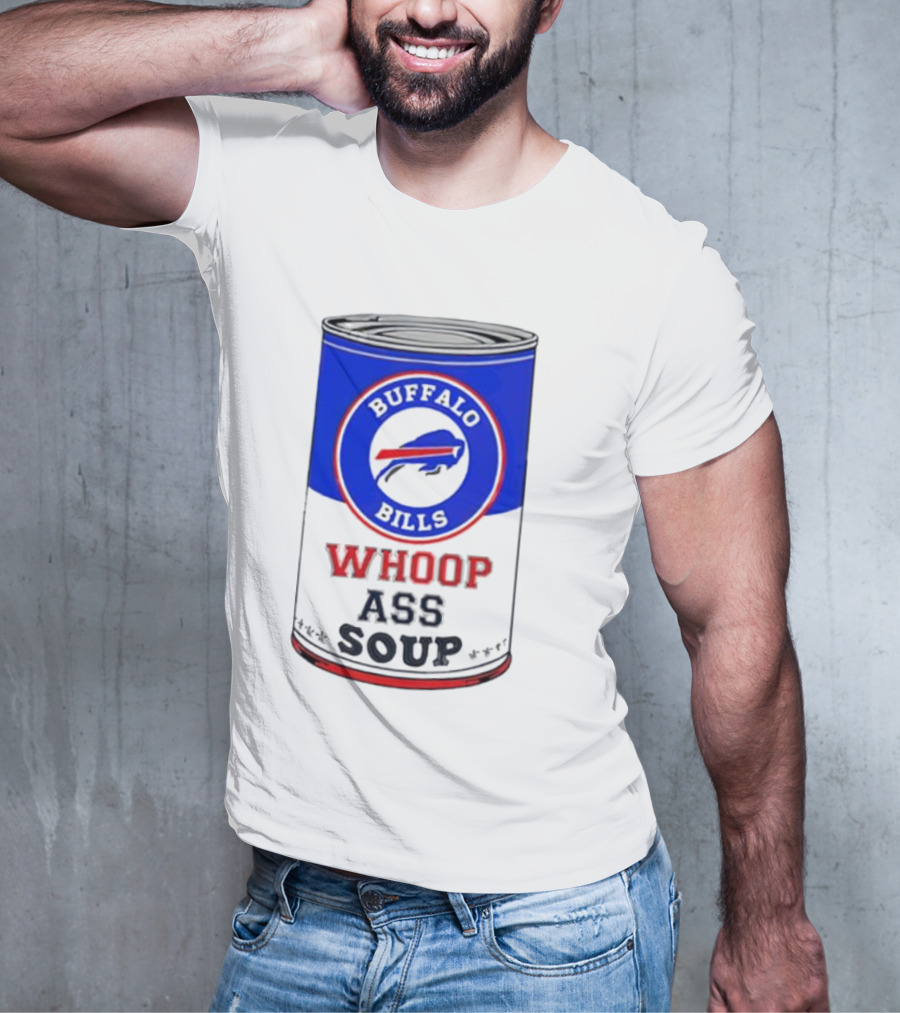 Buffalo Bills Whoop Ass Soup T-Shirt