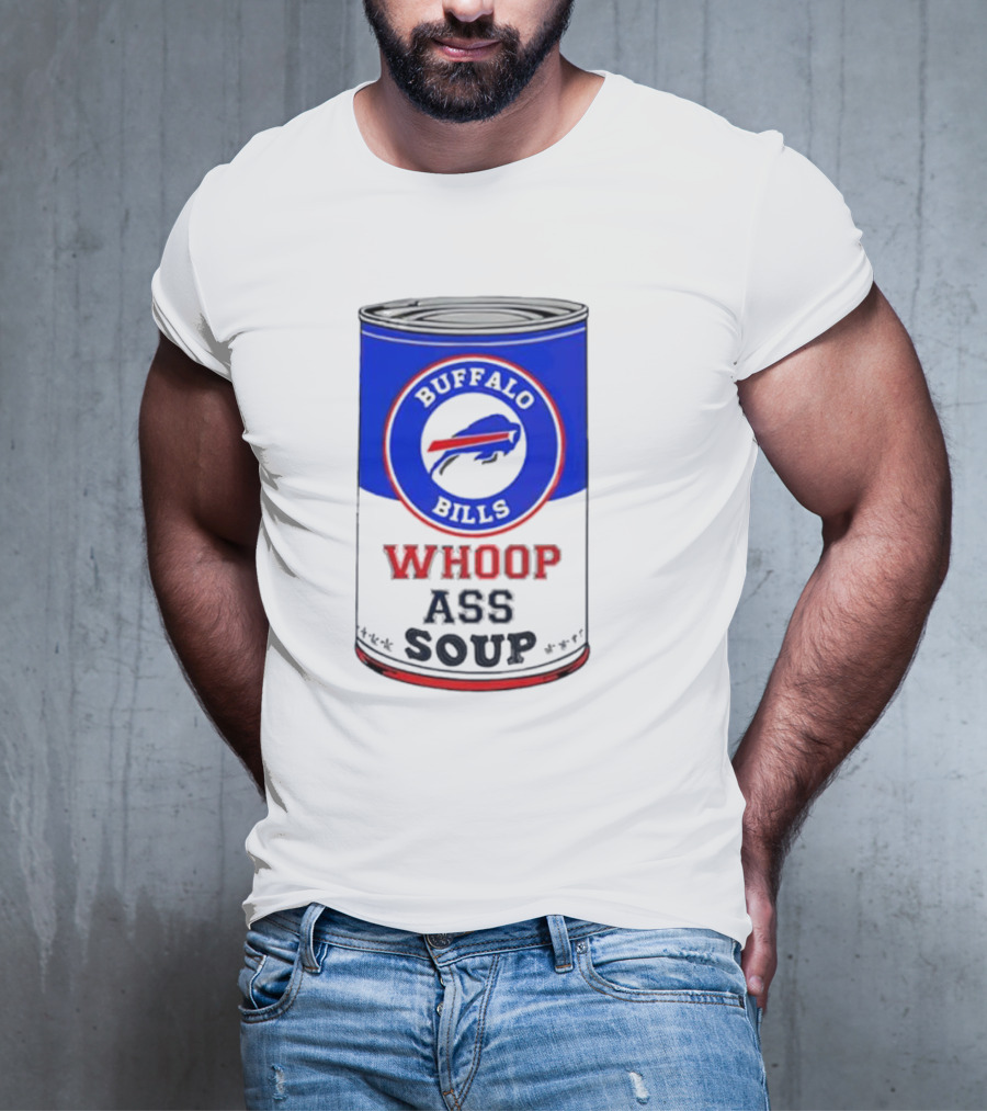 Buffalo Bills Whoop Ass Soup T-Shirt