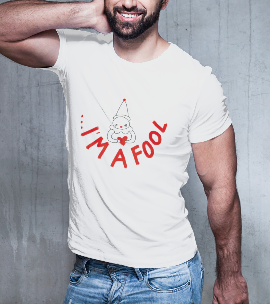 I’m A Fool Clown Heart T-Shirt