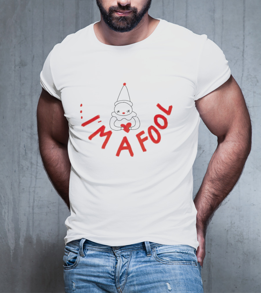 I’m A Fool Clown Heart T-Shirt