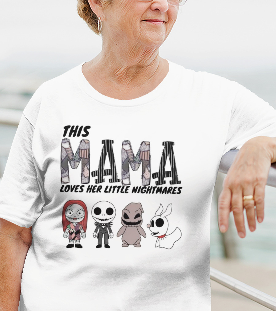 This Mama Loves Her Little Nightmares The Nightmare Before Christmas Sally Jack Zero Oogie T-Shirt