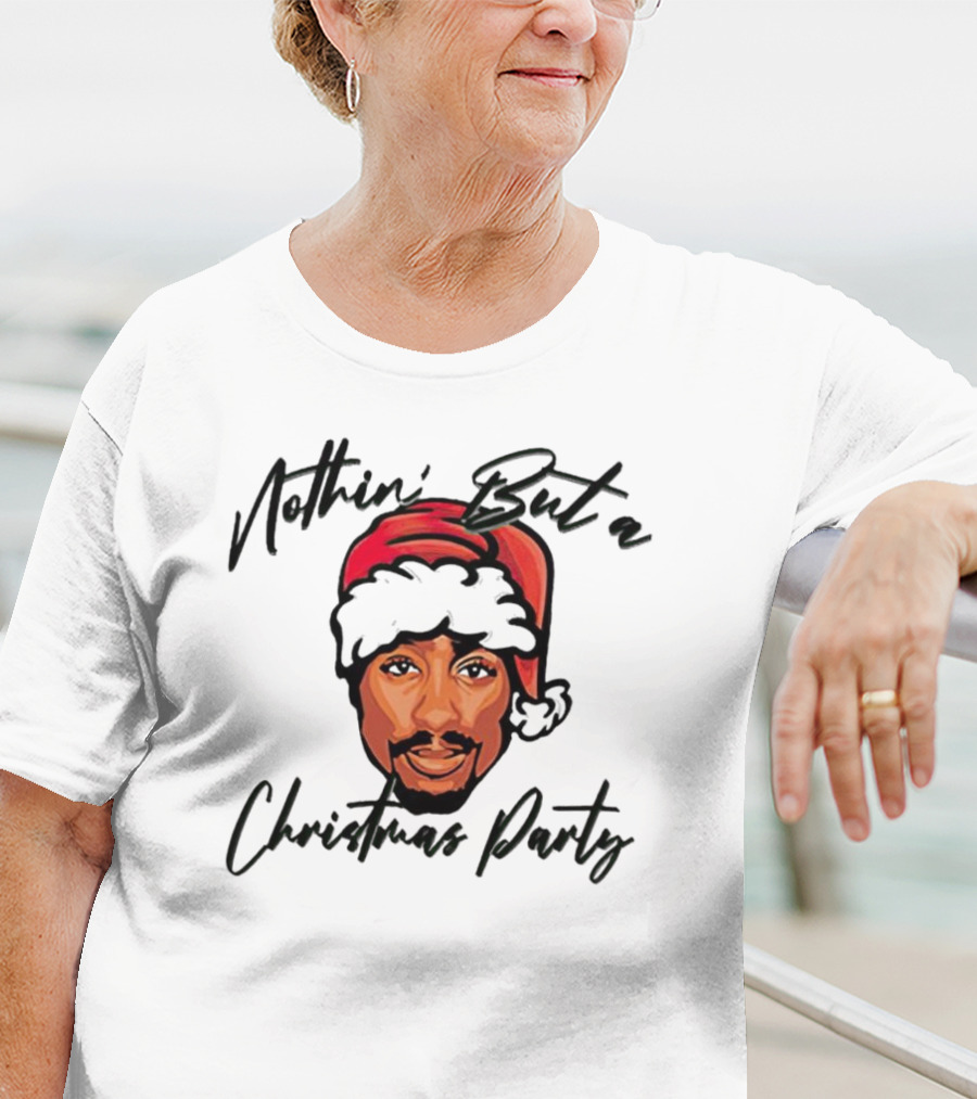 Nothin’ But A Christmas Party Tupac Shakur Santa Hat T-Shirt