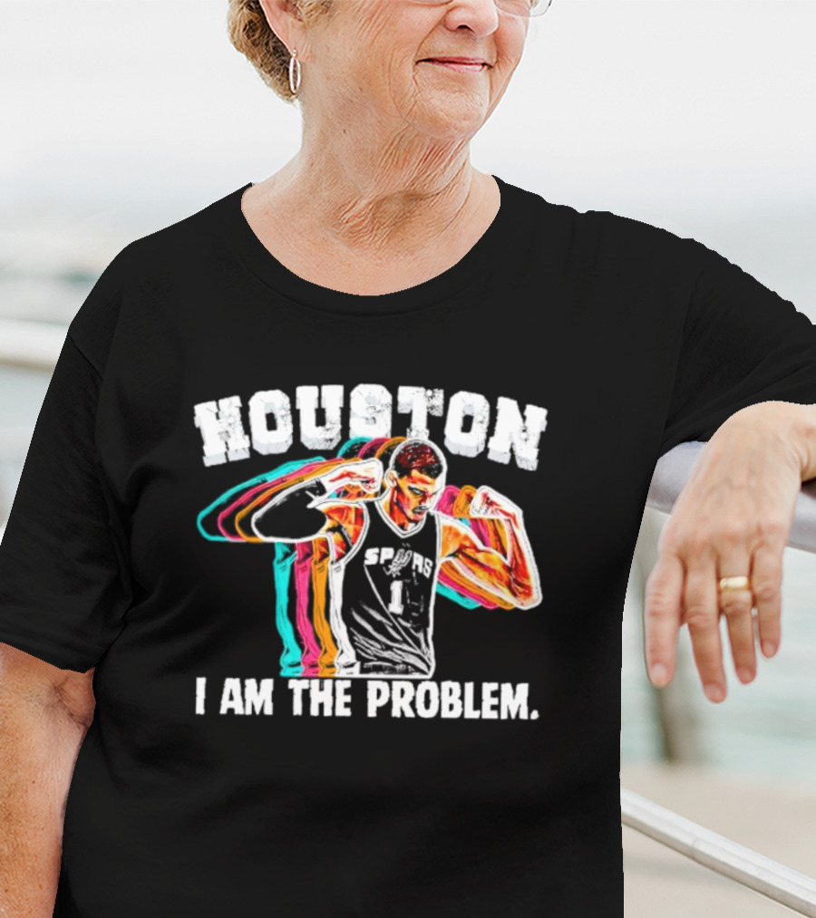 Victor Wembanyama Spurs Houston I Am The Problem T-Shirt