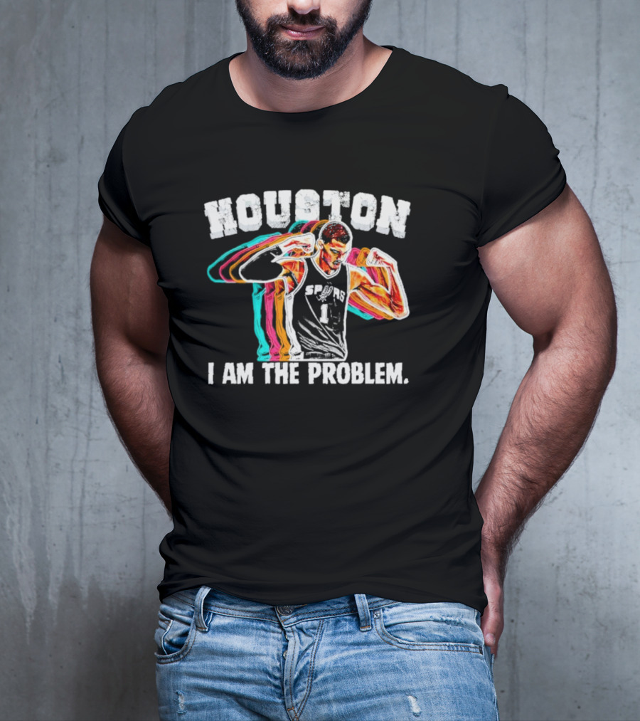 Victor Wembanyama Spurs Houston I Am The Problem T-Shirt