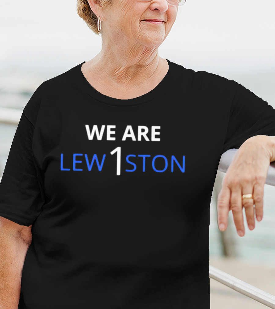 We Are Lew1ston T-Shirt