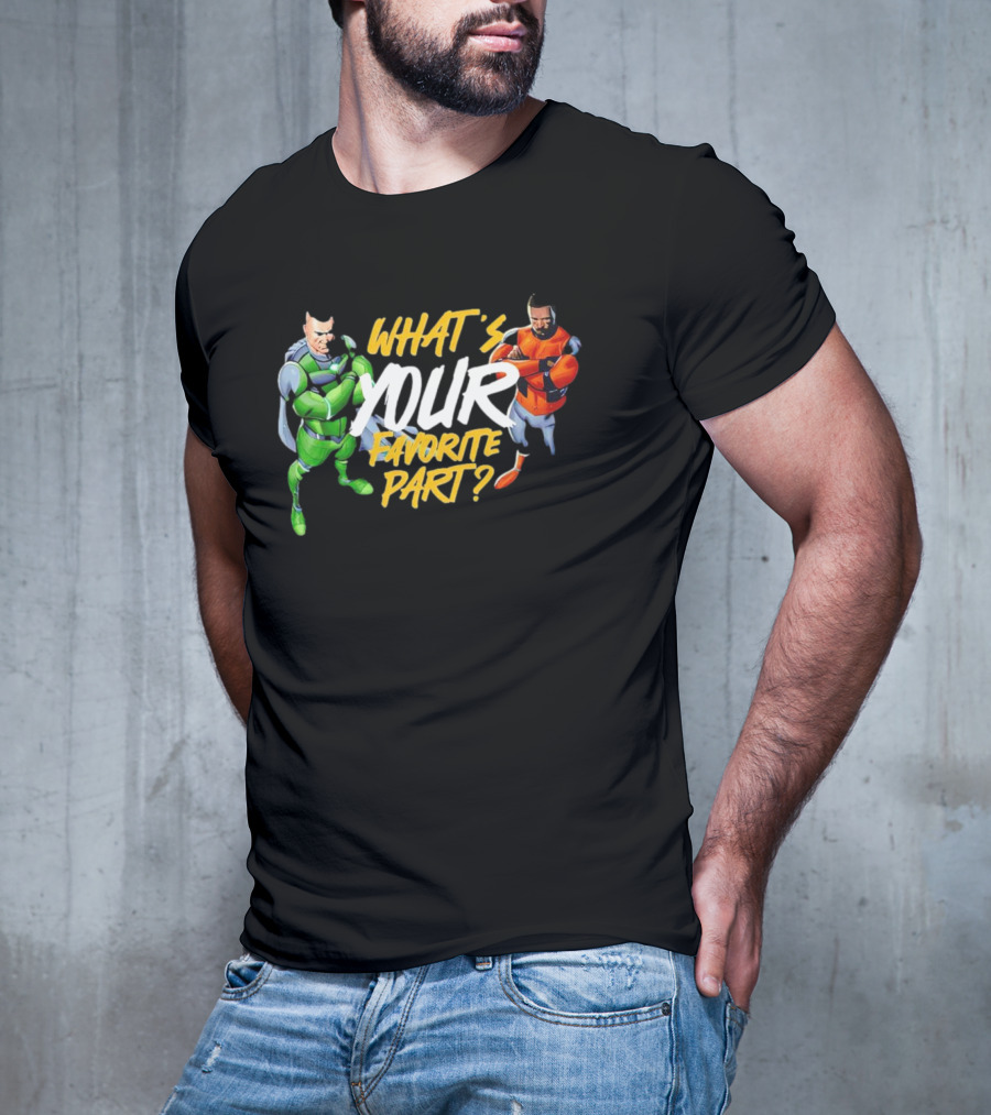 WHAT’S YOUR FAVORITE PART SUPERHERO DOCHOSON DUO T-Shirt