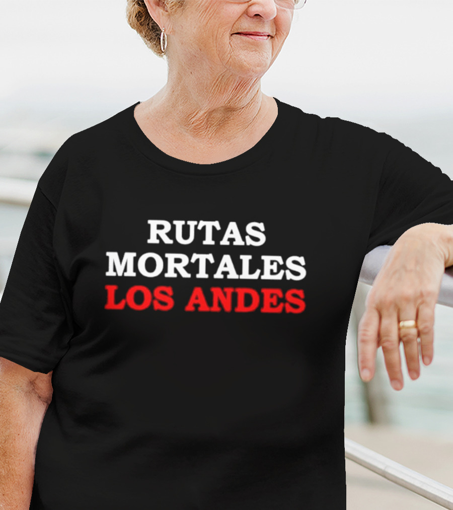 Rutas Mortales Los Andes Extreme Roads Adventure T-Shirt