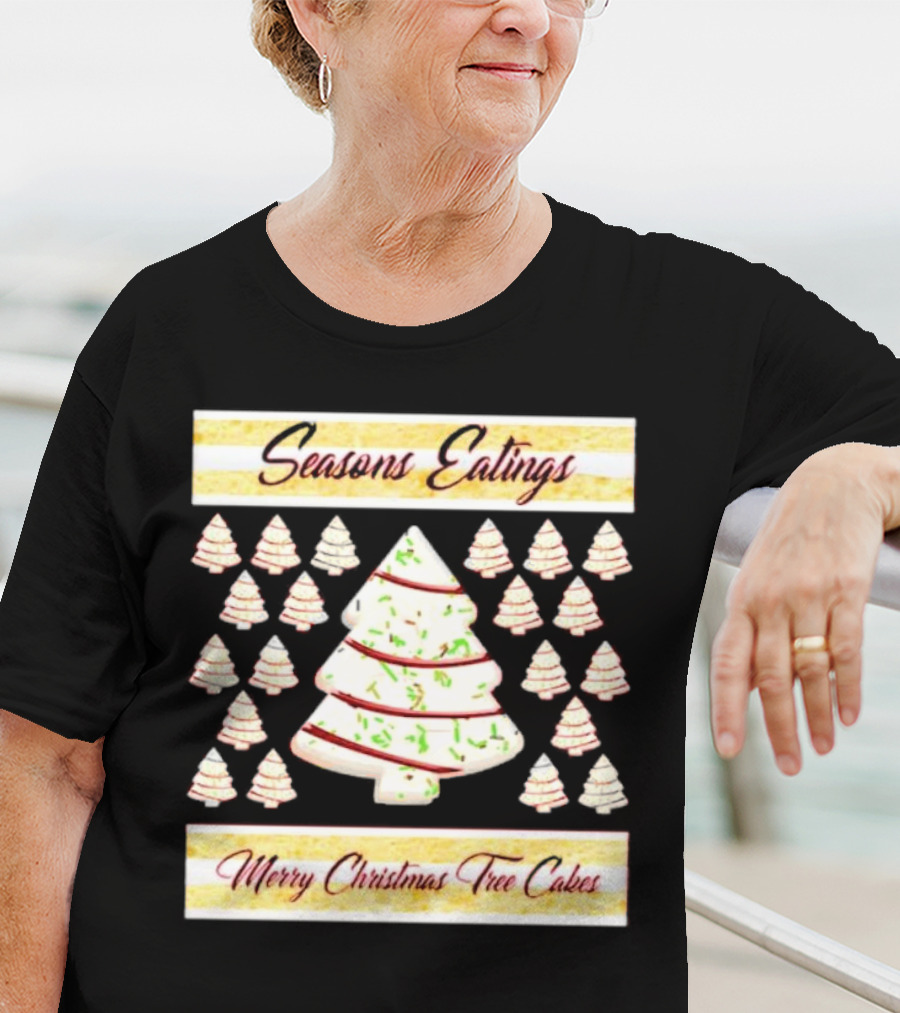 Seasons Eatings Merry Christmas Tree Cakes With Festive Tree T-Shirt