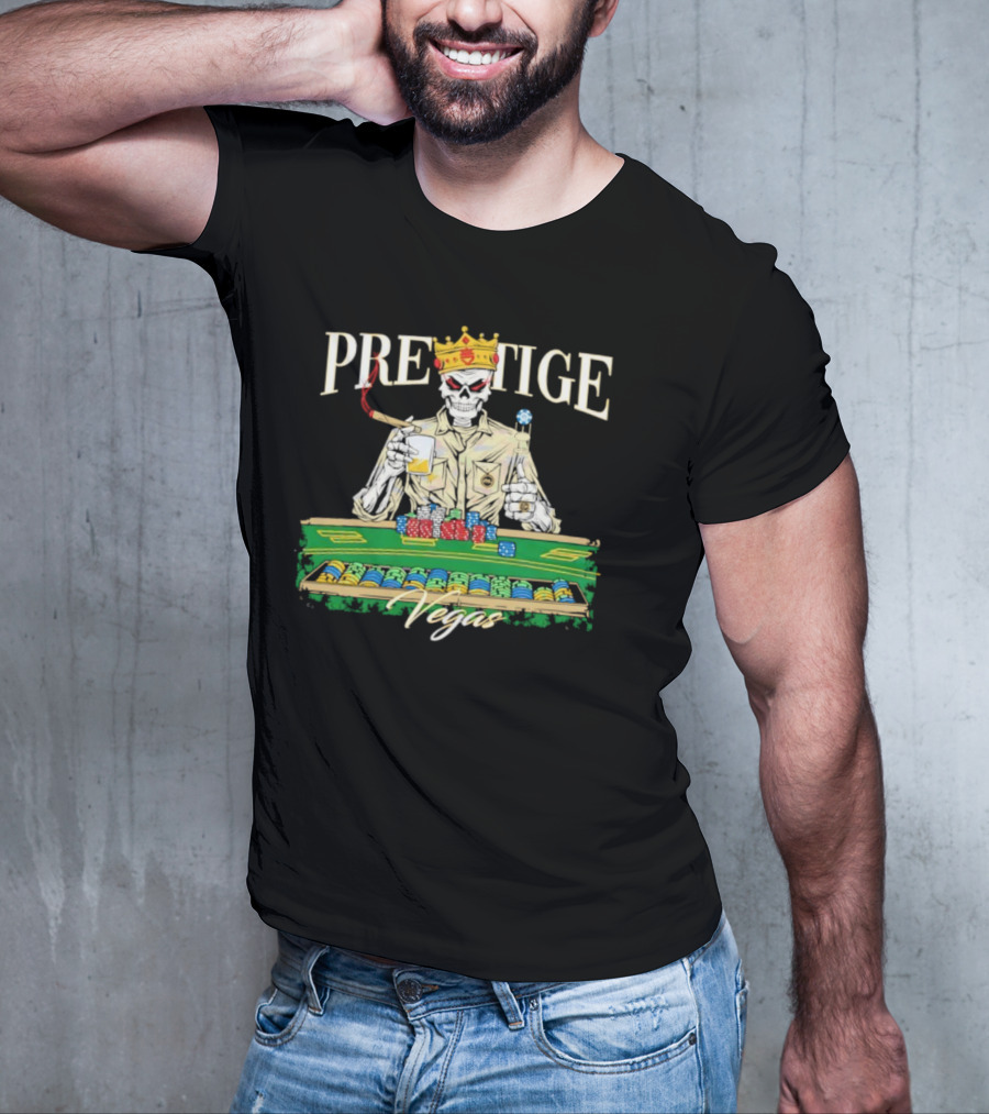 Prestige Vegas Skeleton With Crown And Poker Table T-Shirt