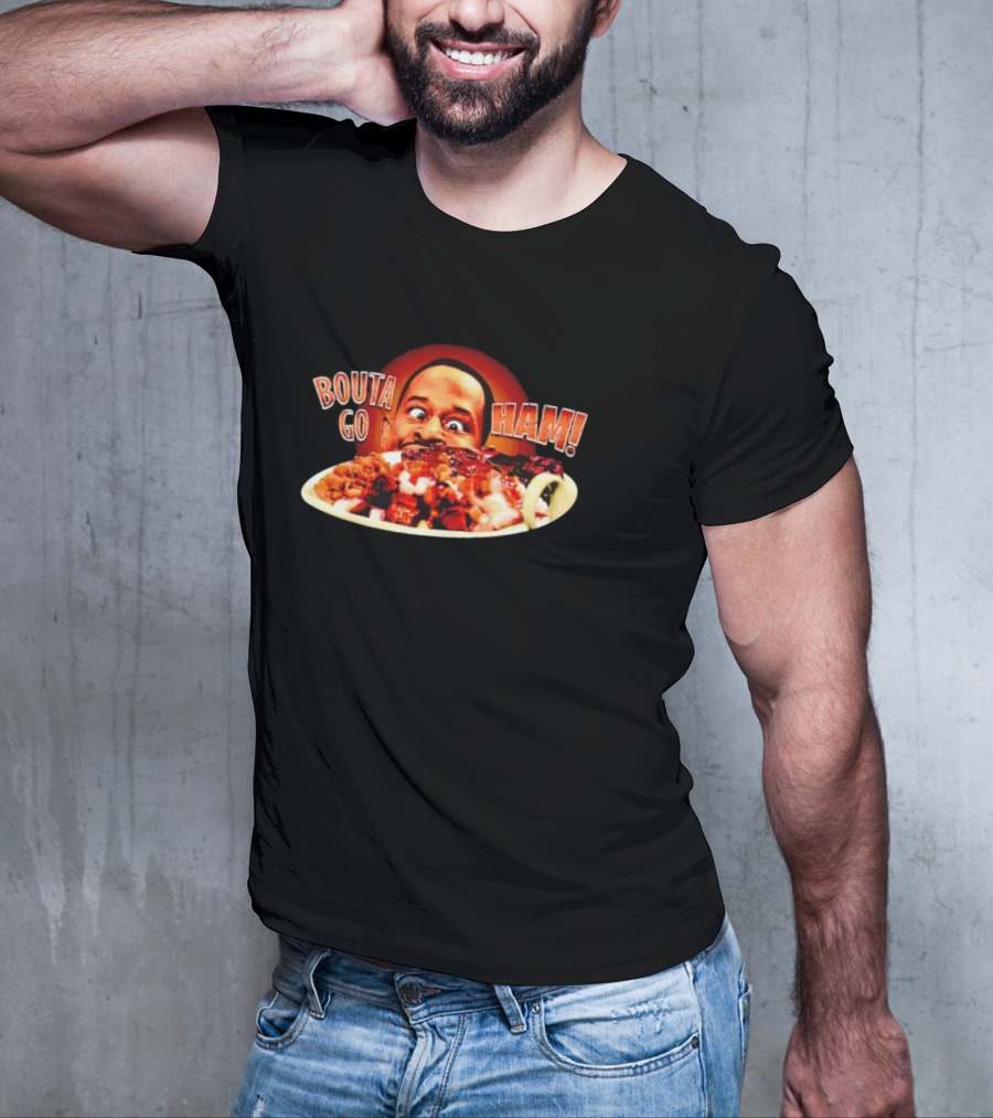 BOUTA GO HAM Funny BBQ Humor T-Shirt