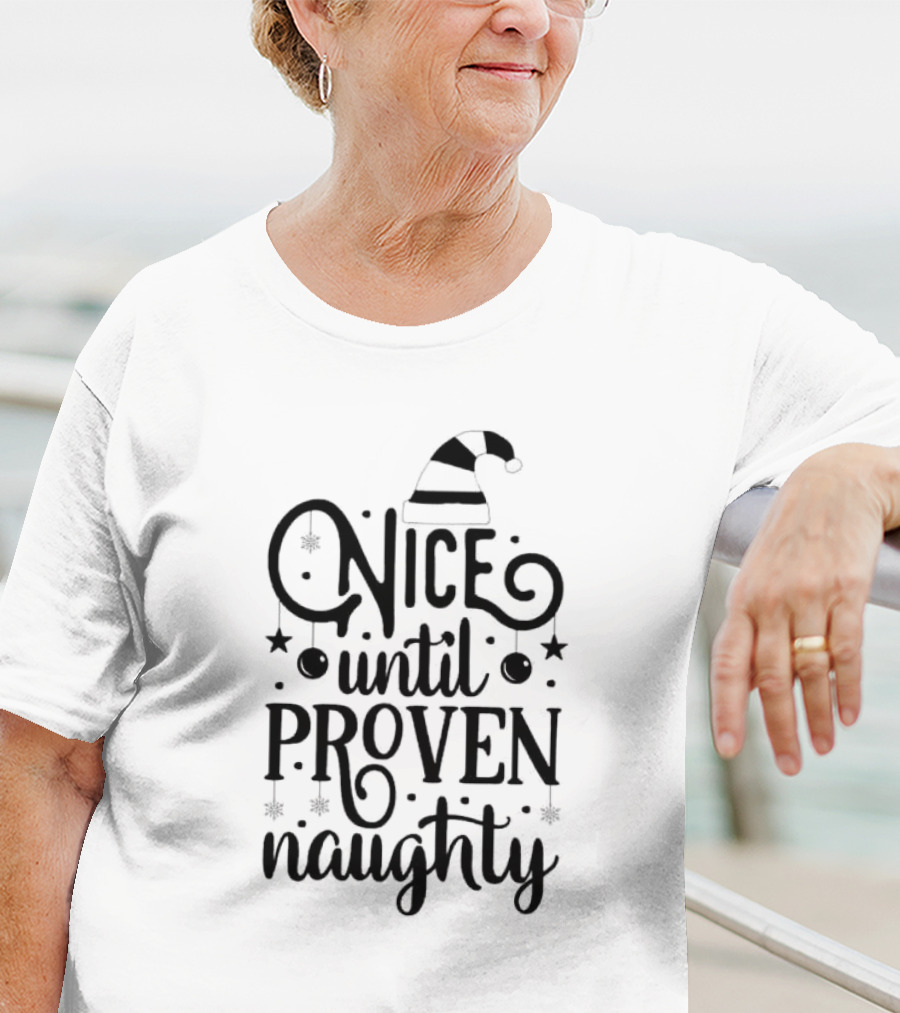 Nice Until Proven Naughty Xmas Santa Hat Stars T-Shirt