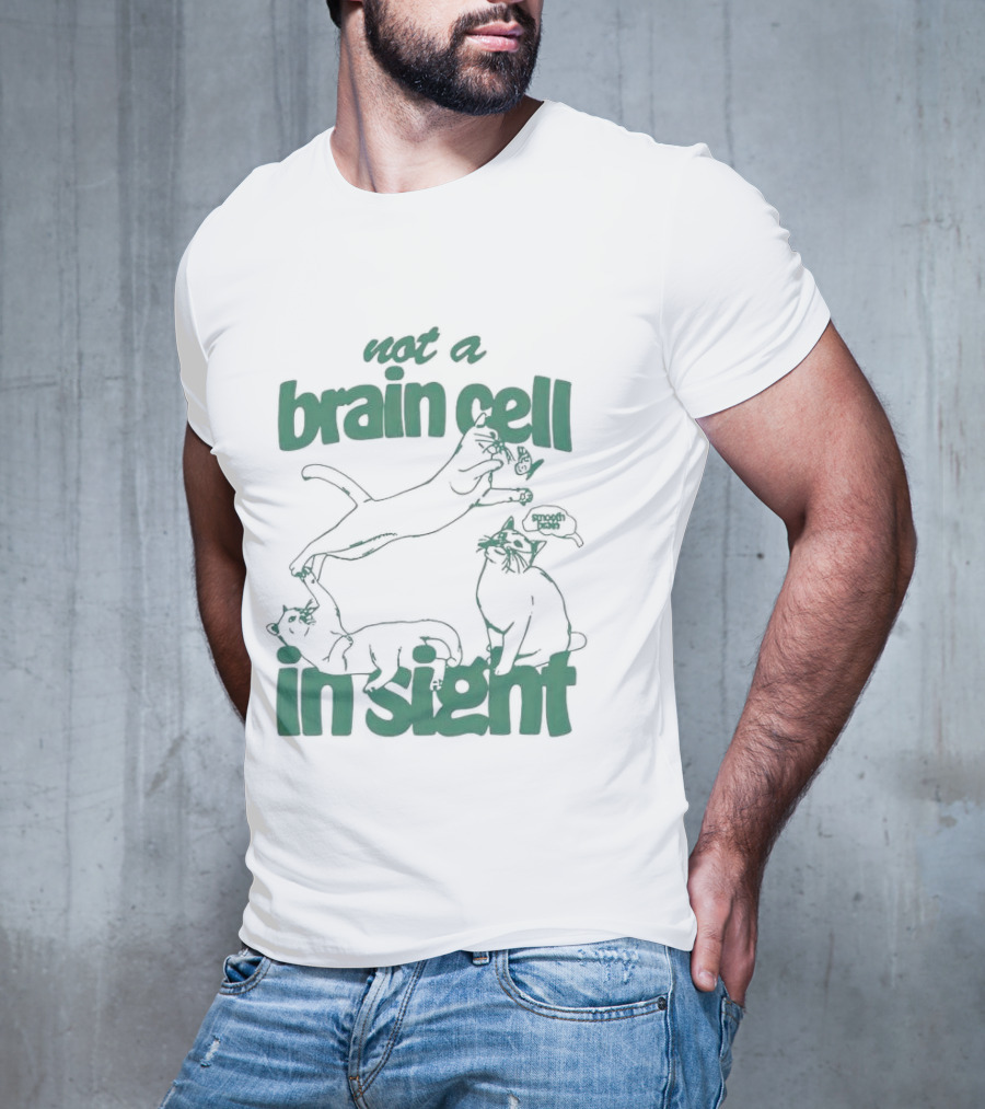 Not A Brain Cell In Sight Snoot Boopers Cats T-Shirt