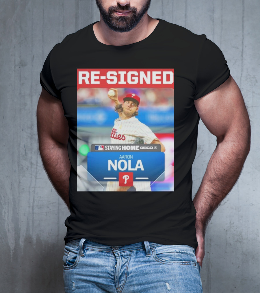Philadelphia Phillies Aaron Nola Re-Signed Staying Home T-Shirt