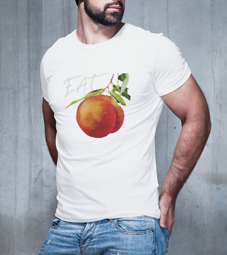 EAT Juicy Peaches With Dewy Leaves T-Shirt