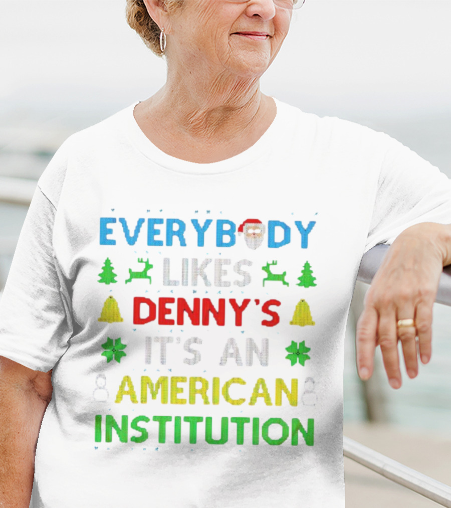 Everybody Likes Denny's It's An American Institution Christmas Santa Reindeer Bells Snowflakes T-Shirt