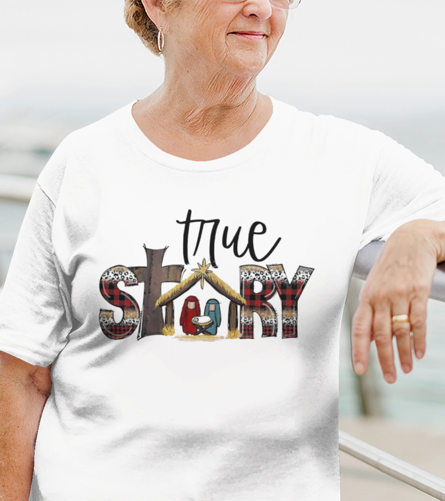 True Story Jesus Nativity Merry Christmas T-Shirt