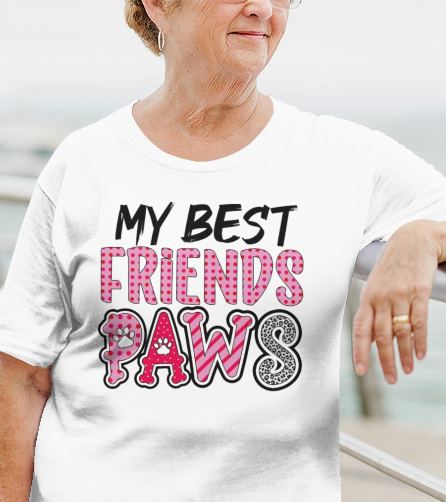 My Best Friends Paws T-Shirt