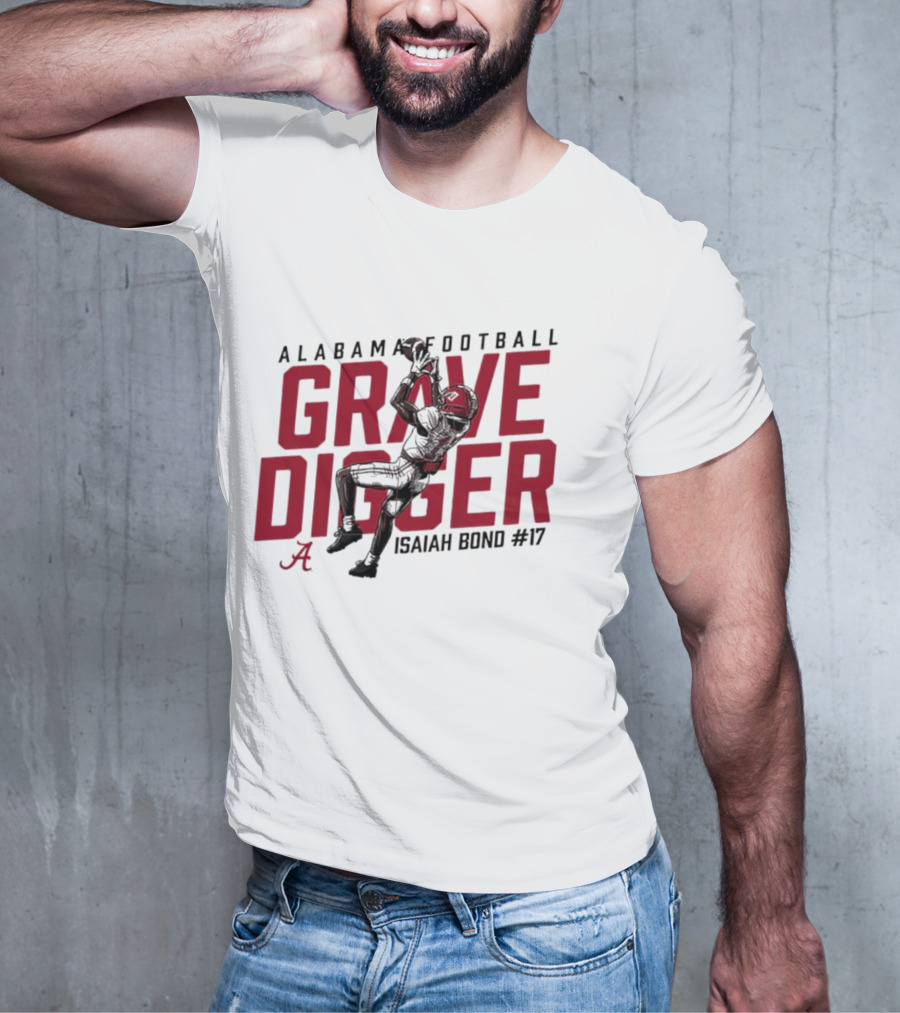 Alabama Football Grave Digger Isaiah Bond #17 T-Shirt