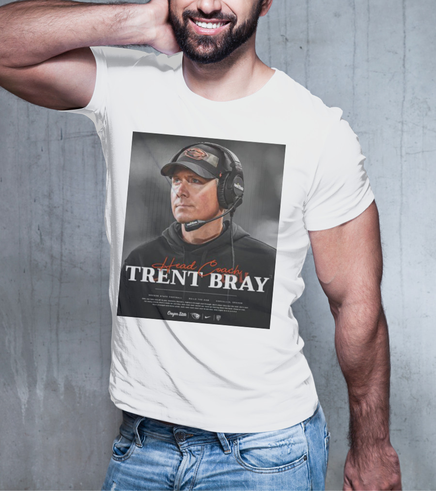 Head Coach Trent Bray Oregon State Football Build The Dam Corvallis, Oregon Beavers T-Shirt