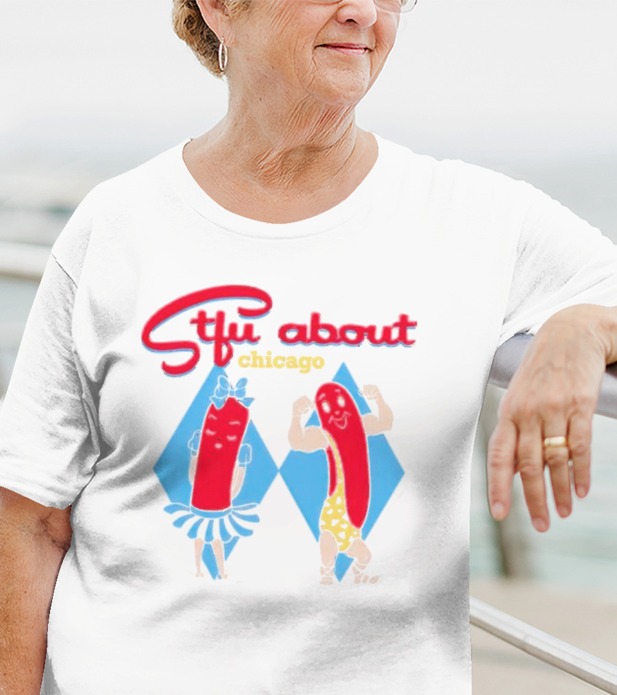 Stfu About Chicago Cartoon Hot Dogs In T-Shirt