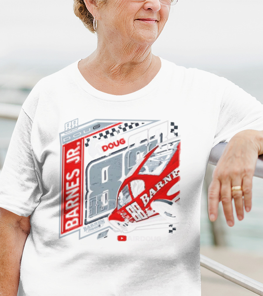 Barnes Jr 88 Doug AirDoug Racing Car T-Shirt