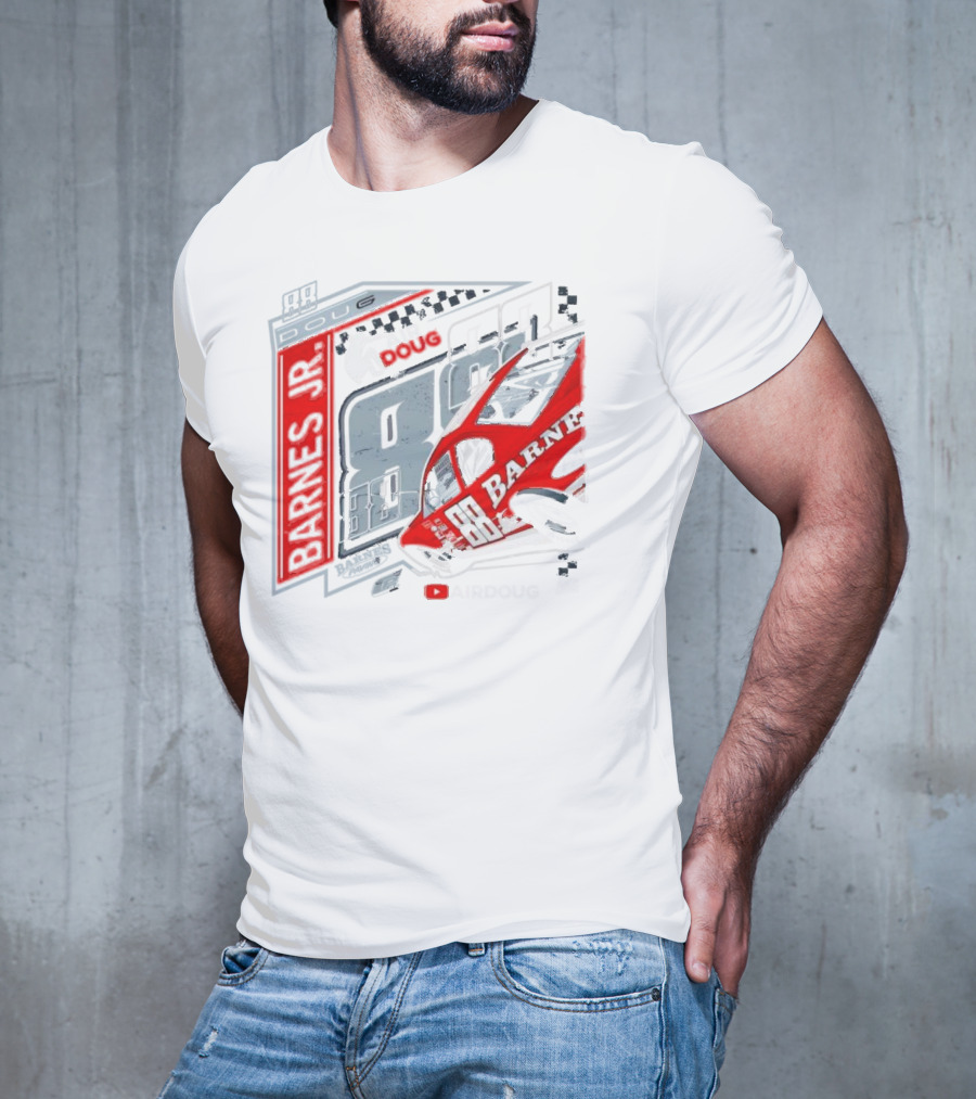 Barnes Jr 88 Doug AirDoug Racing Car T-Shirt